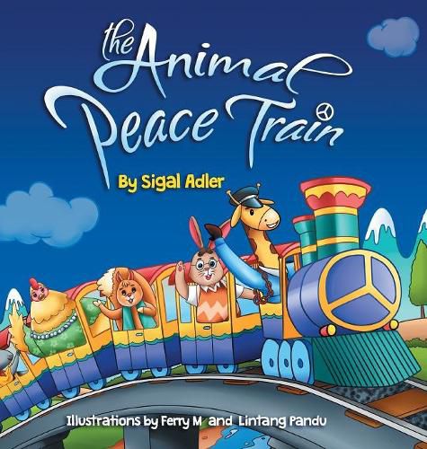 Cover image for The Animal Peace Train: Children Bedtime Story Picture Book