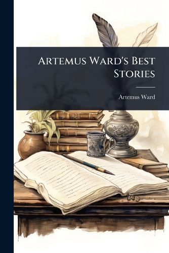Cover image for Artemus Ward's Best Stories