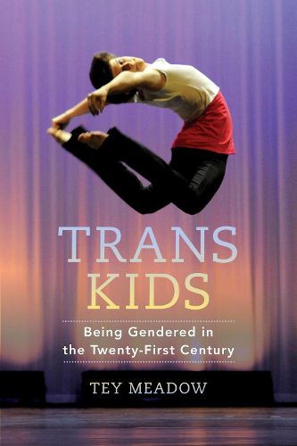 Cover image for Trans Kids: Being Gendered in the Twenty-First Century