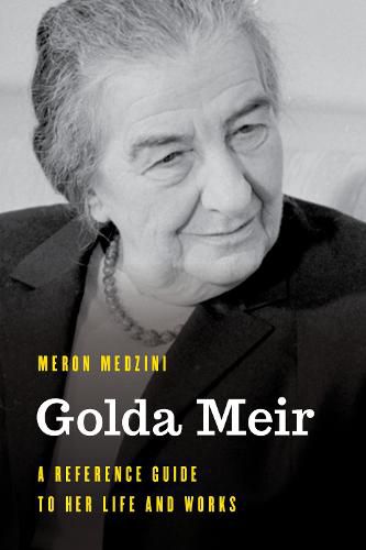 Cover image for Golda Meir: A Reference Guide to Her Life and Works