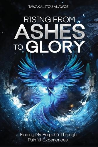 Cover image for Rising from Ashes to Glory