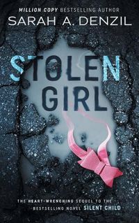 Cover image for Stolen Girl: Silent Child Book Two