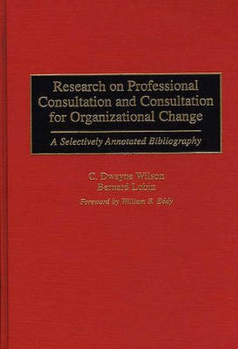 Cover image for Research on Professional Consultation and Consultation for Organizational Change: A Selectively Annotated Bibliography