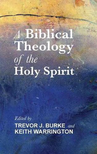 Cover image for A Biblical Theology of the Holy Spirit