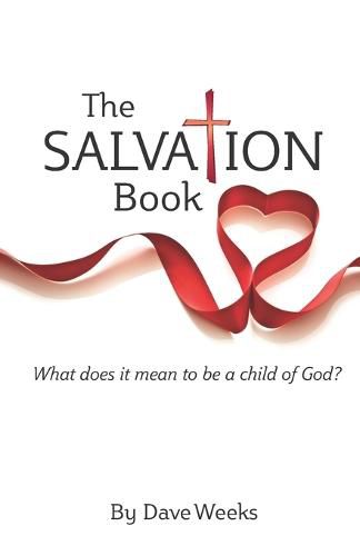 Cover image for The Salvation Book: What does it mean to be a child of God?