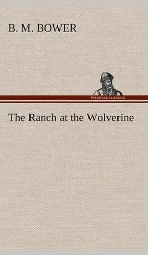 Cover image for The Ranch at the Wolverine