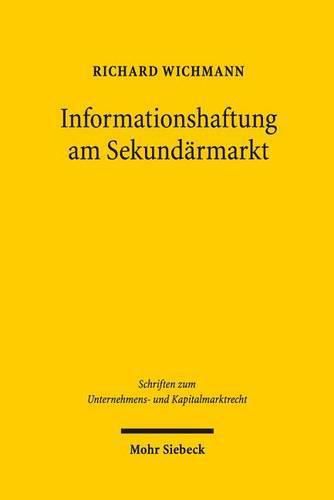Cover image for Haftung am Sekundarmarkt fur fehlinformationsbedingte Anlegerschaden: Ein Beitrag de lege lata zur Starkung des Kapitalmarktstandortes Deutschland. Rechtsvergleichende und oekonomische Analyse