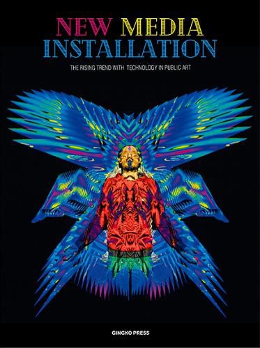 Cover image for New Media Installation: Technology in Art