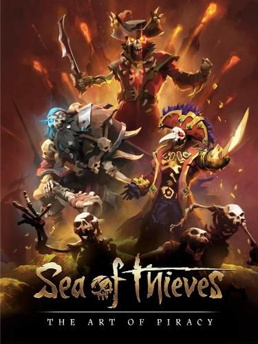 Sea of Thieves: The Art of Piracy