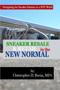 Cover image for Sneaker Resale and Retail in the New Normal