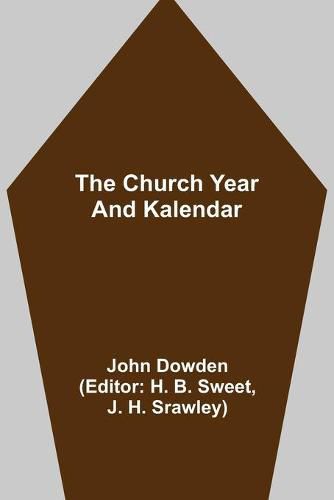 The Church Year and Kalendar