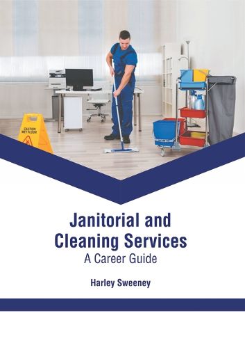 Cover image for Janitorial and Cleaning Services: A Career Guide