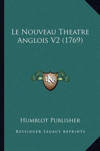 Cover image for Le Nouveau Theatre Anglois V2 (1769)