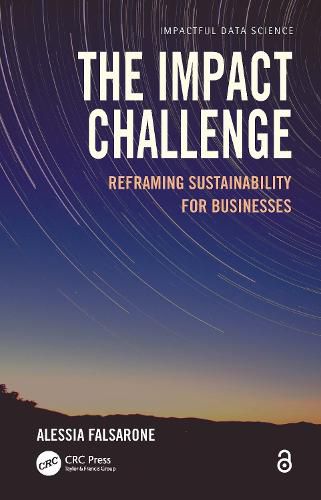 Cover image for The Impact Challenge: Reframing Sustainability for Businesses