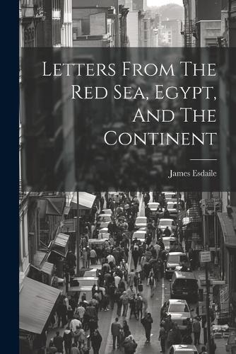 Cover image for Letters From The Red Sea, Egypt, And The Continent