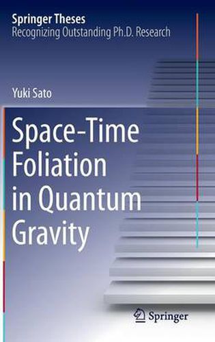 Cover image for Space-Time Foliation in Quantum Gravity