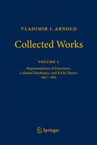 Vladimir I. Arnold - Collected Works: Representations of Functions, Celestial Mechanics, and KAM Theory 1957-1965