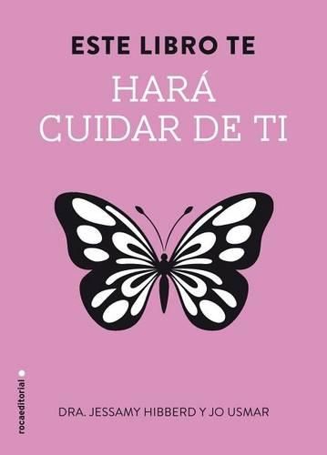 Cover image for Este Libro Te Hara Cuidar de Ti