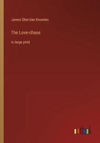 Cover image for The Love-chase