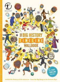 Cover image for The Big History Timeline Wallbook: Unfold the History of the Universe - from the Big Bang to the Present Day!