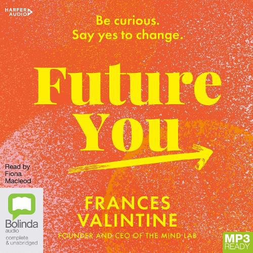 Cover image for Future You: Be Curious. Say Yes to Change.