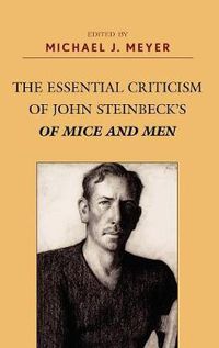Cover image for The Essential Criticism of John Steinbeck's Of Mice and Men