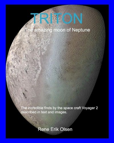 TRITON - The amazing moon of Neptune