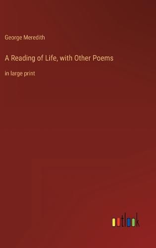 Cover image for A Reading of Life, with Other Poems