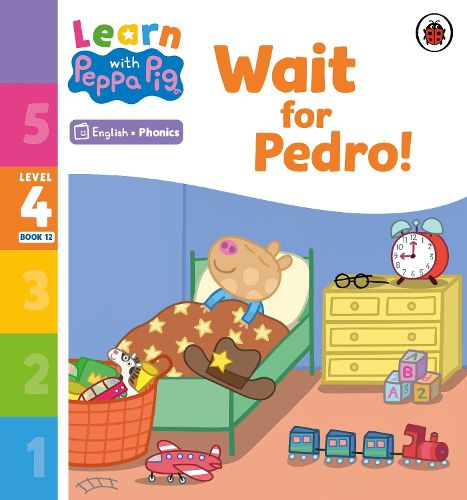 Cover image for Learn with Peppa Phonics Level 4 Book 12 - Wait for Pedro! (Phonics Reader)