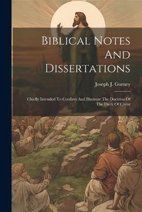 Cover image for Biblical Notes And Dissertations