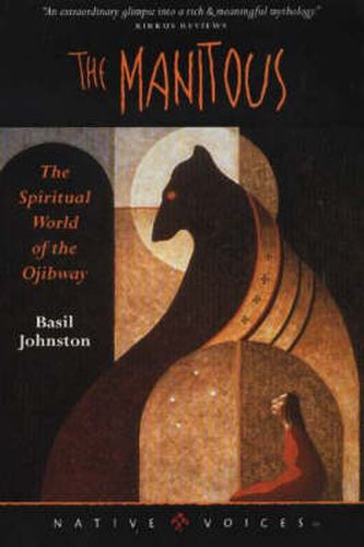 Cover image for The Manitous: The Spiritual World of the Ojibway