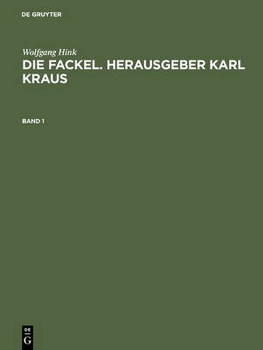 Die Fackel. Herausgeber Karl Kraus: Bibliographie Und Register 1899 Bis 1936