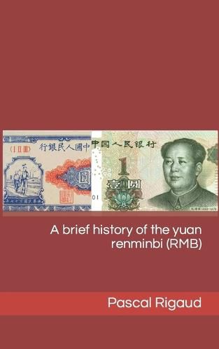 Cover image for A brief history of the yuan renminbi (RMB)