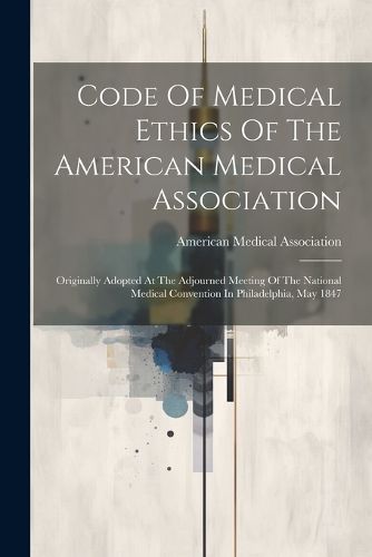 Code Of Medical Ethics Of The American Medical Association