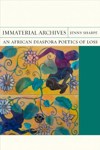 Cover image for Immaterial Archives
