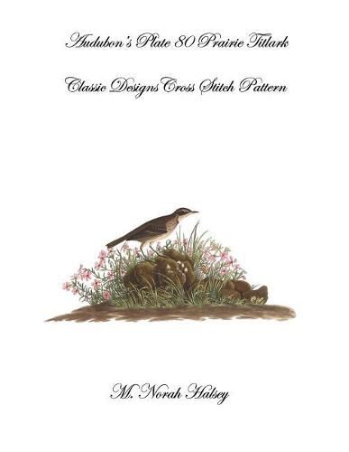 Cover image for Audubon's Plate 80 Prairie Titlark: Classic Designs Cross Stitch Pattern