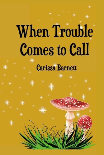 Cover image for When Trouble Comes to Call