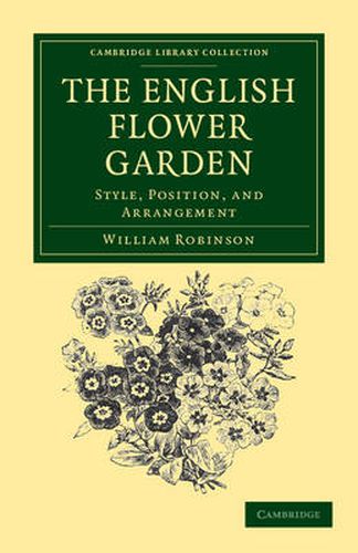Cover image for The English Flower Garden: Style, Position, and Arrangement
