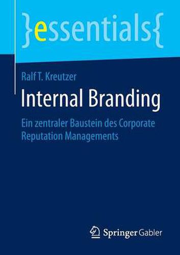 Cover image for Internal Branding: Ein zentraler Baustein des Corporate Reputation Managements