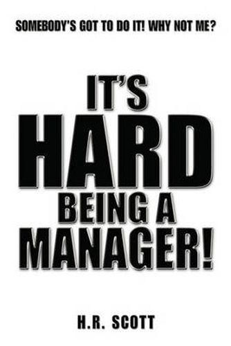 Cover image for It's Hard Being a Manager!