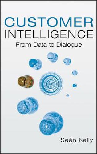 Customer Intelligence: From Data to Dialogue