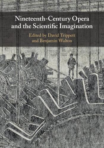 Cover image for Nineteenth-Century Opera and the Scientific Imagination