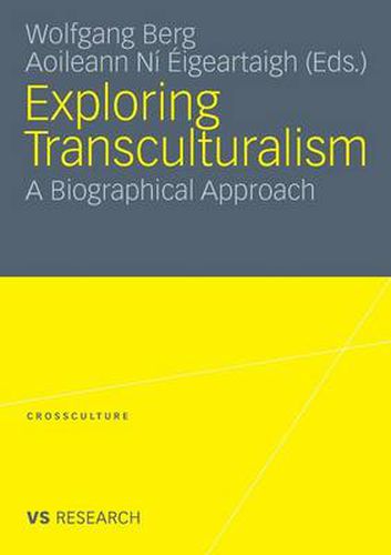 Cover image for Exploring Transculturalism: A Biographical Approach