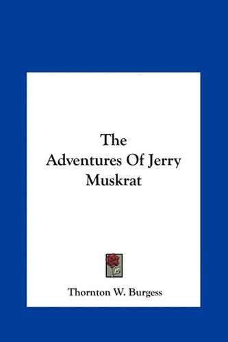 The Adventures of Jerry Muskrat