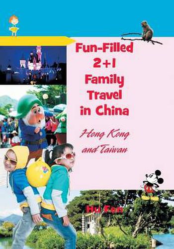 Cover image for Fun-Filled 2+1 Family Travel in China: Hong Kong and Taiwan