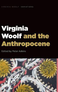 Cover image for Virginia Woolf and the Anthropocene