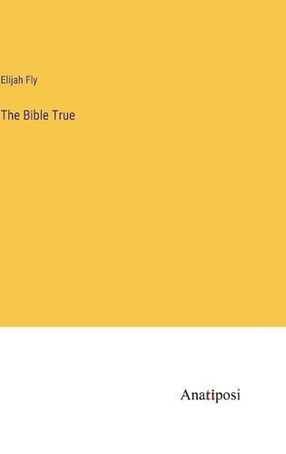 Cover image for The Bible True