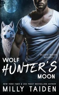 Cover image for Wolf Hunter's Moon