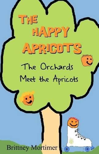 Cover image for The Happy Apricots: The Orchards Meet The Apricots