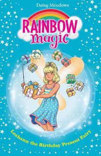Cover image for Rainbow Magic: Leahann the Birthday Present Fairy: The Birthday Party Fairies Book 4
